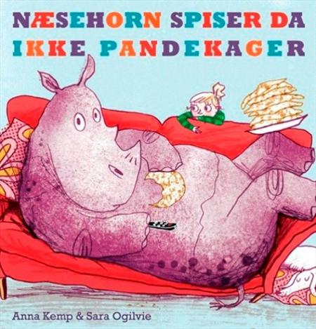 Næsehorn spiser da ikke børnebøger - Anna Kemp - Børnebøger