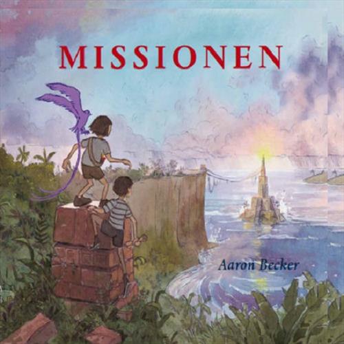 Missionen - Aaron Becker - Børnebog